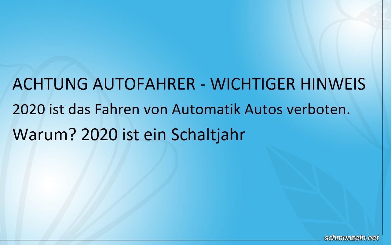 2020 ist das Fahren von Automatik Autos verboten Schaltjahr Auto