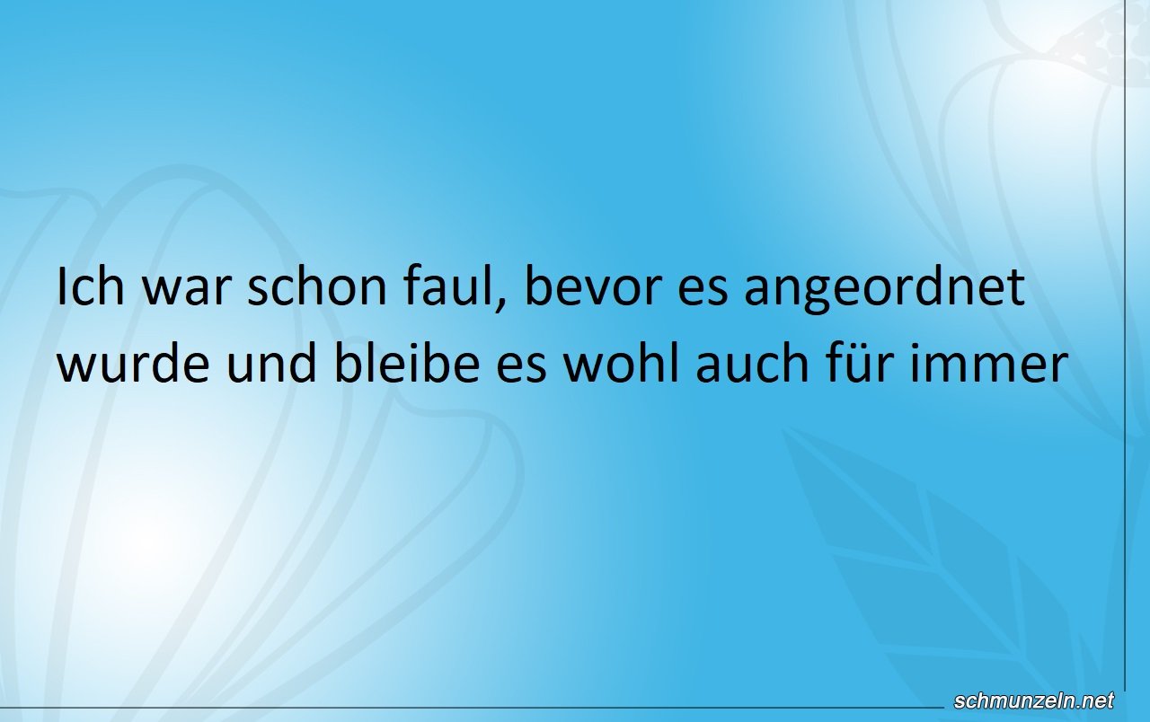 faul sein