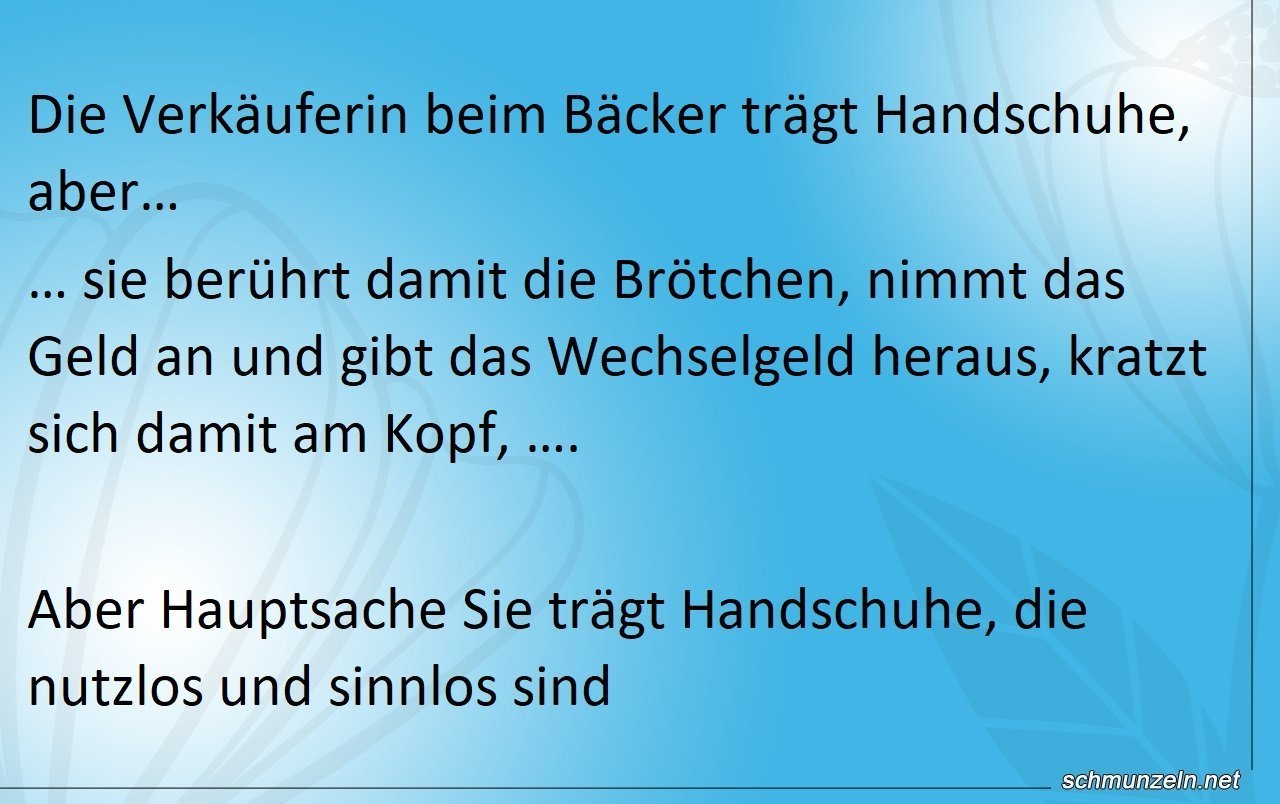 Wenn der Bäcker Handschuhe trägt handschuhe