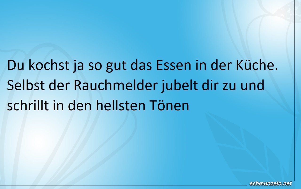 Du kochst ja so gut in der Küche das Essen rauchmelder