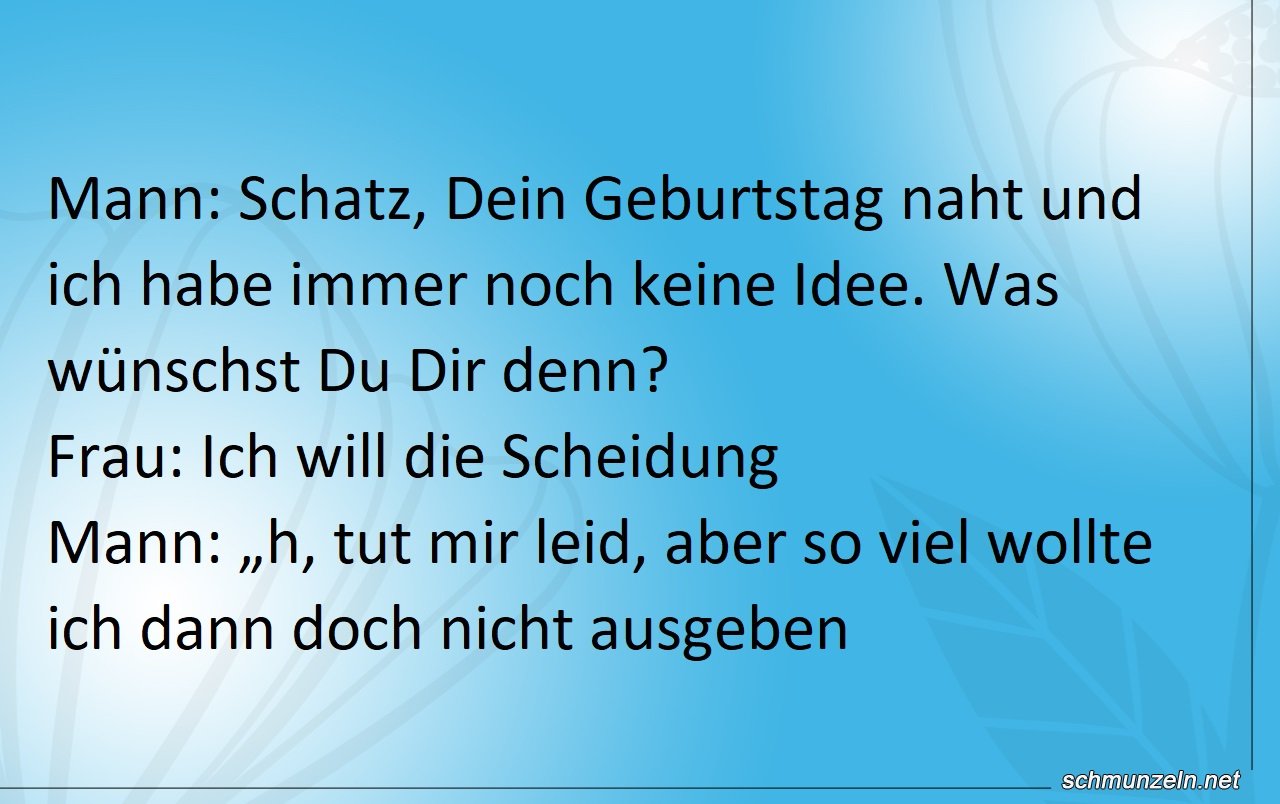 Kein Geburtstagsgeschenk -> Scheidung scheidung