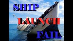 Ein Schiff zu Wasser lassen – Fail ein schiff zu wasser lassen fail