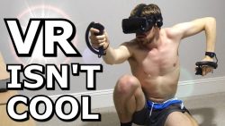 VR isn't cool vr isnt cool