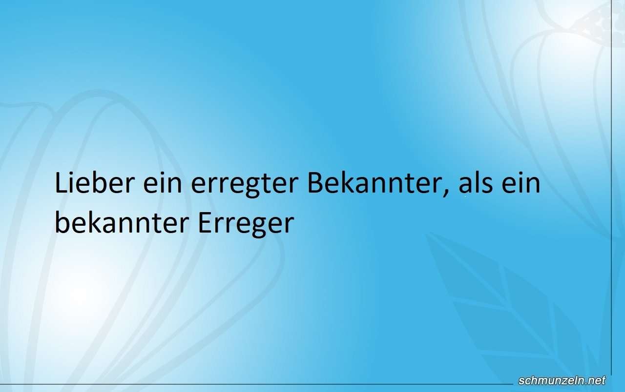 bekannter erreger