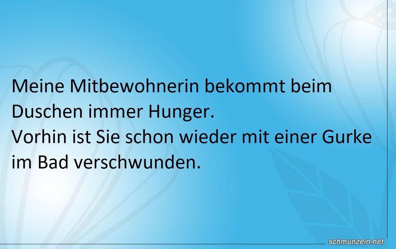 Meine Mitbewohnerin hat beim Duschen immer Hunger dusch hunger