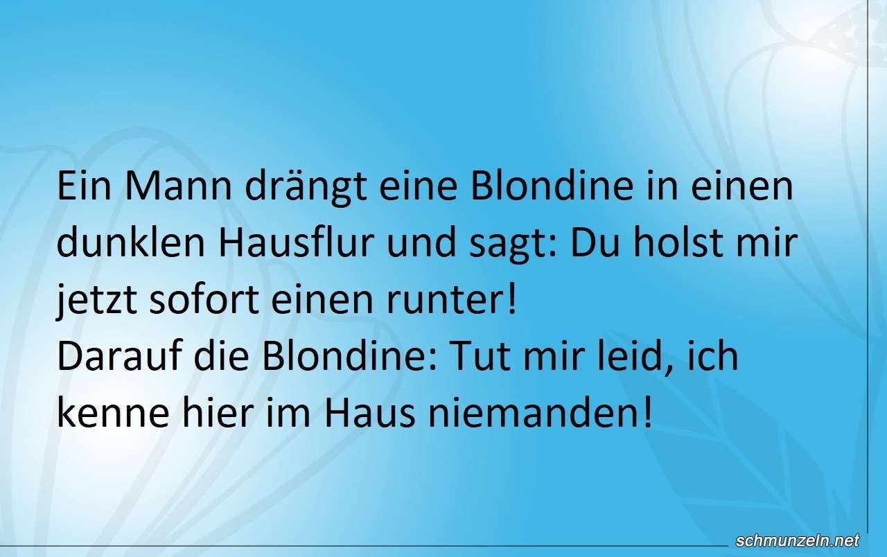 Du holst mir jetzt sofort einen runter blondine runterholen