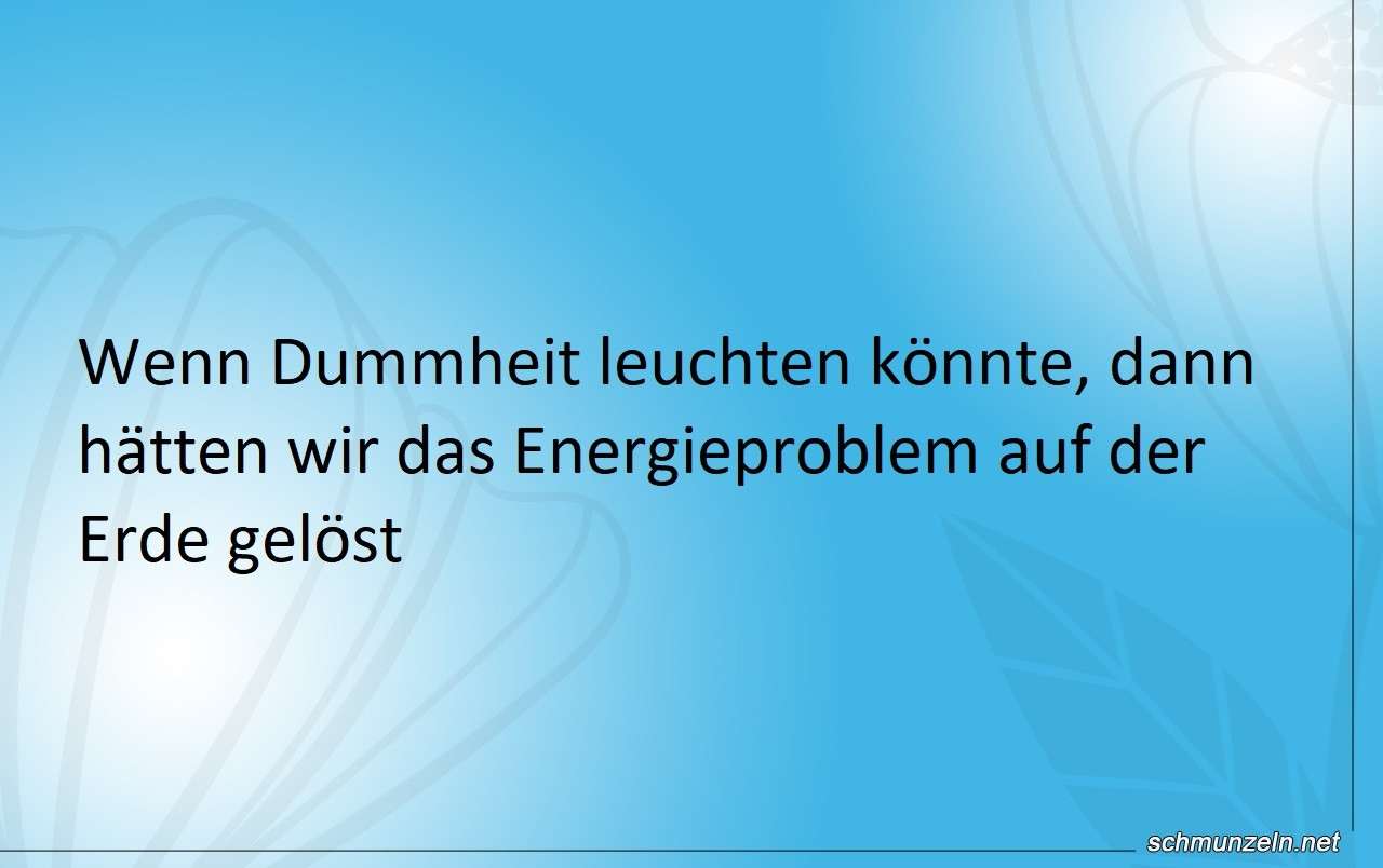 dummheit leuchten