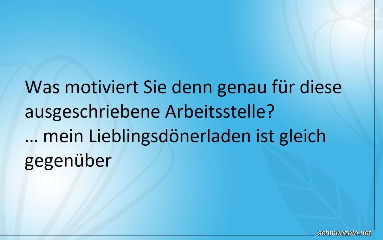 Ws motiviert Sie für diese Arbeitsstelle? warum arbeitsstelle