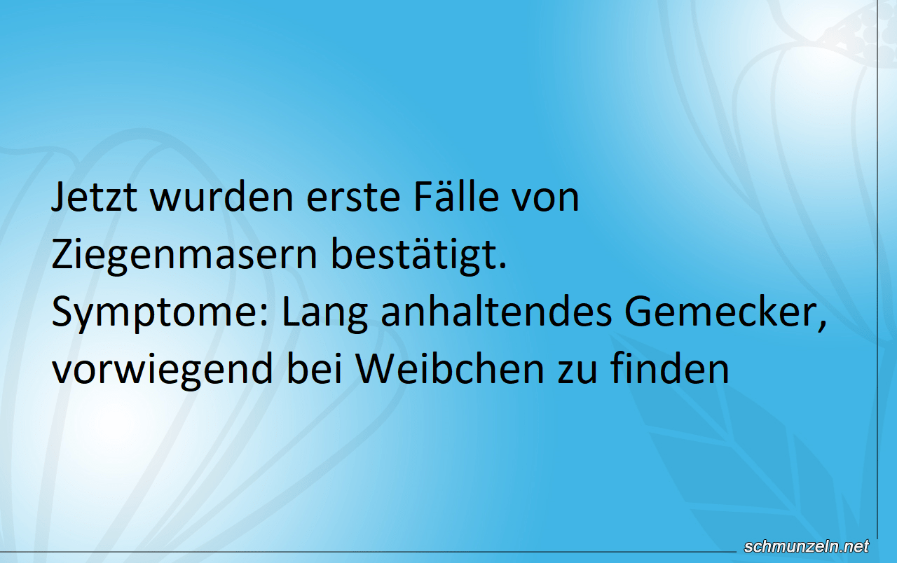 Ziegenmasern, die neue Volkskrankheit ziegen masern
