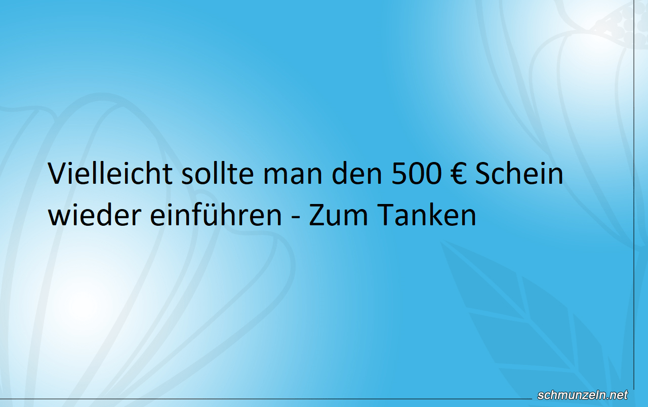 500 tanken