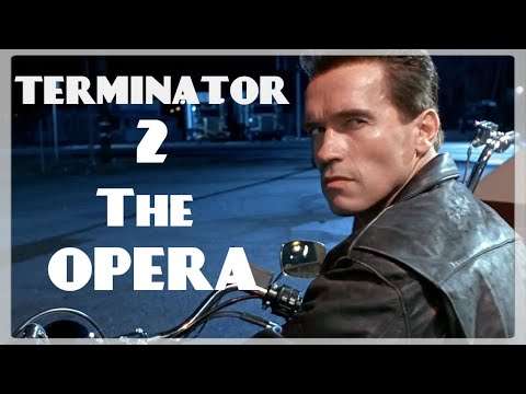 Terminator 2 - The Opera termoinator oper
