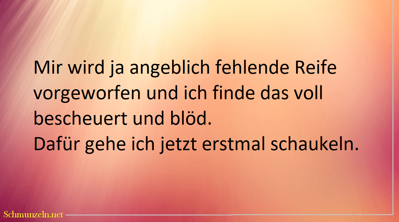 fehlende reife