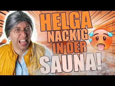 Helga war in der Sauna und ist geschockt helga sauna