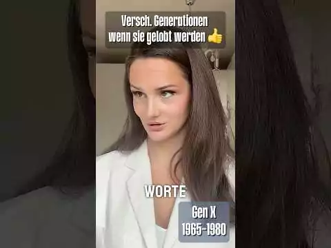 Wie reagieren unterschiedliche Generationen, wenn sie gelobt werden generation lob