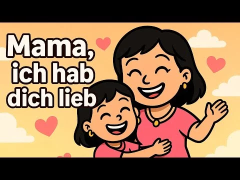 Mama, ich hab dich lieb – Kinderlied zum Muttertag muttertag-kinderlied